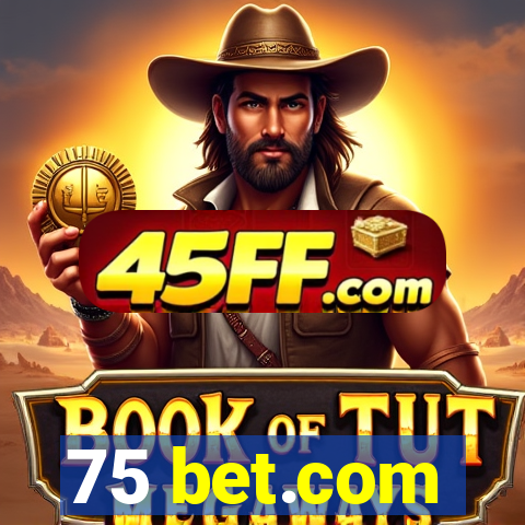 75 bet.com